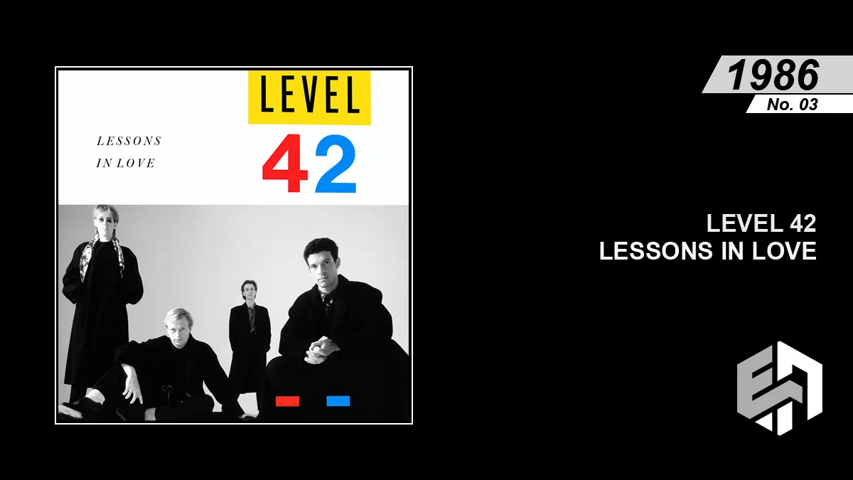 Level 42 - Lessons In Love - EA Promo Image