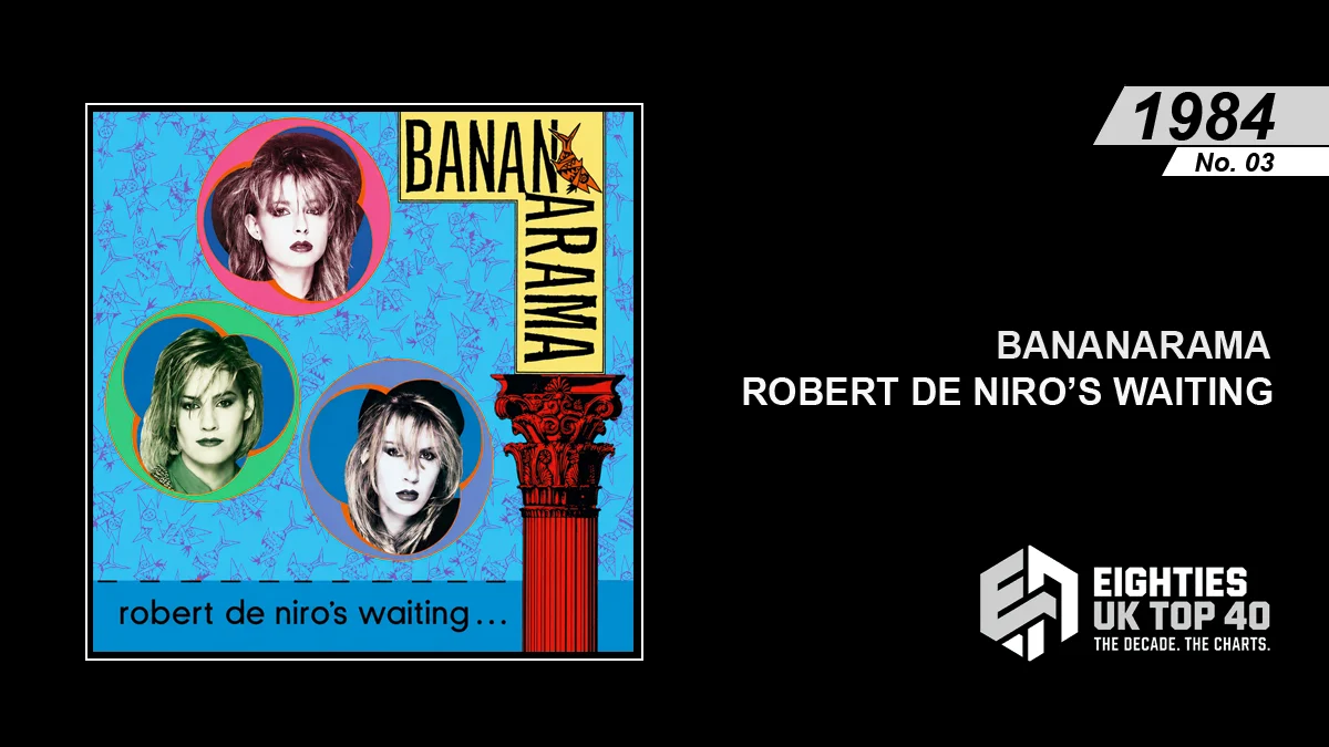 Bananarama - Robert De Niro's Waiting - Eighties Archive Promo Image