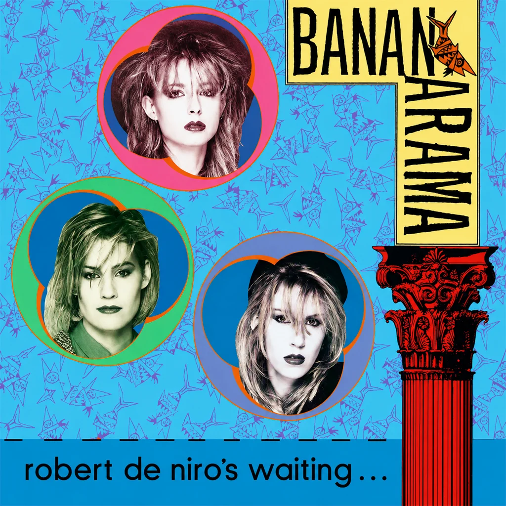 Bananarama - Robert De Niro's Waiting - UK 7'' Cover - Front