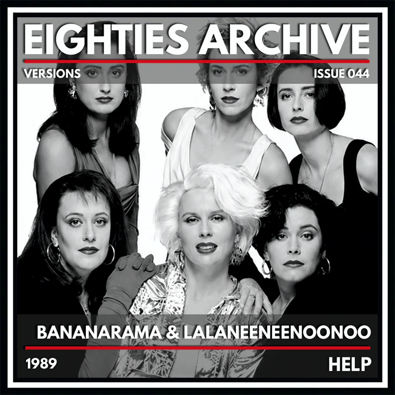 Bananarama & Lalaneeneenoonoo - Help - VIT Album