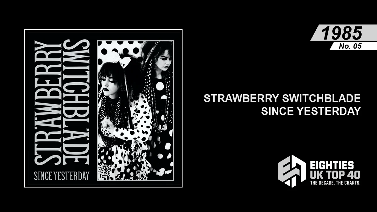 Strawberry Switchblade - Since Yesterday - Eighties Archive Promo Image
