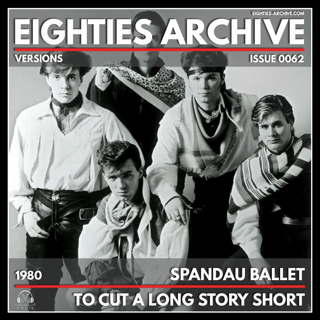 Spandau Ballet - To Cut A Long Story Short- VIT Album