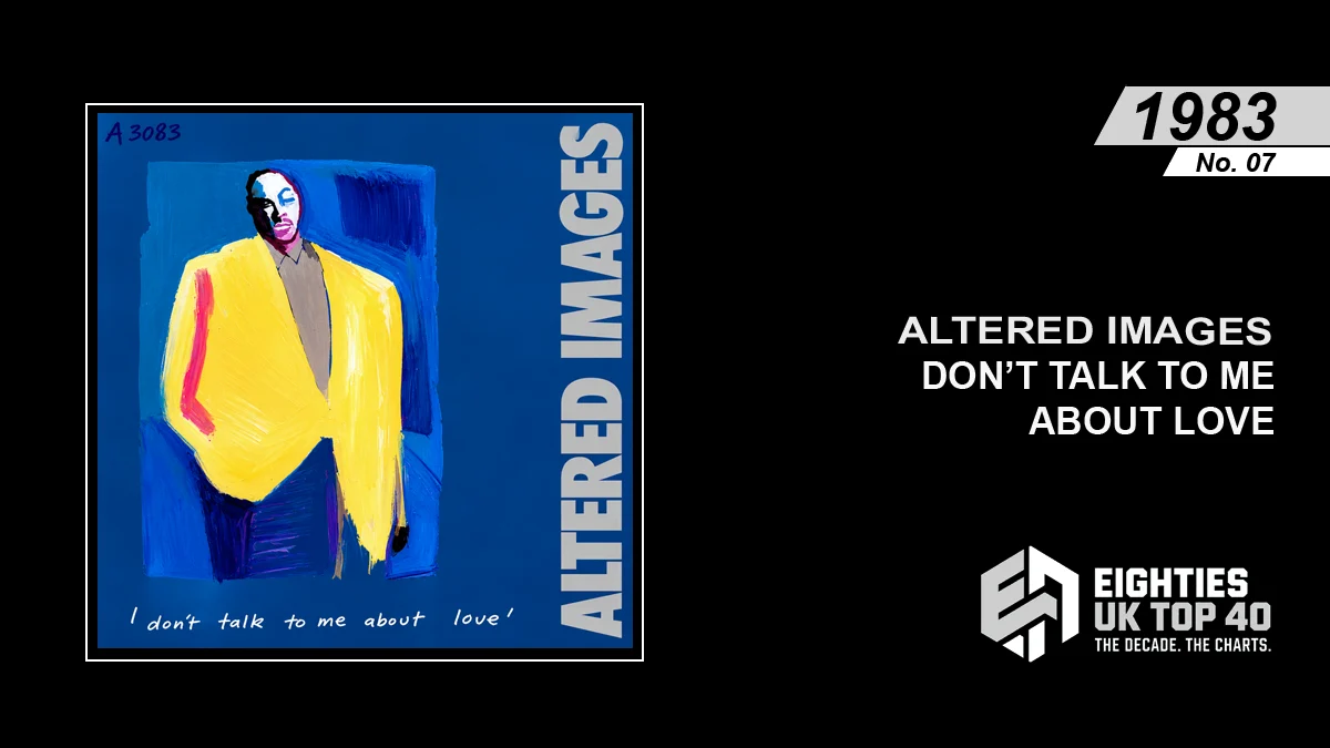 Altered Images - Don't Talk To Me About Love - Eighties Archive - Promo Image
