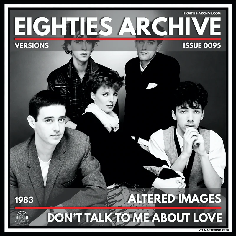 Altered Images - Don't Talk To Me About Love - VIT Album