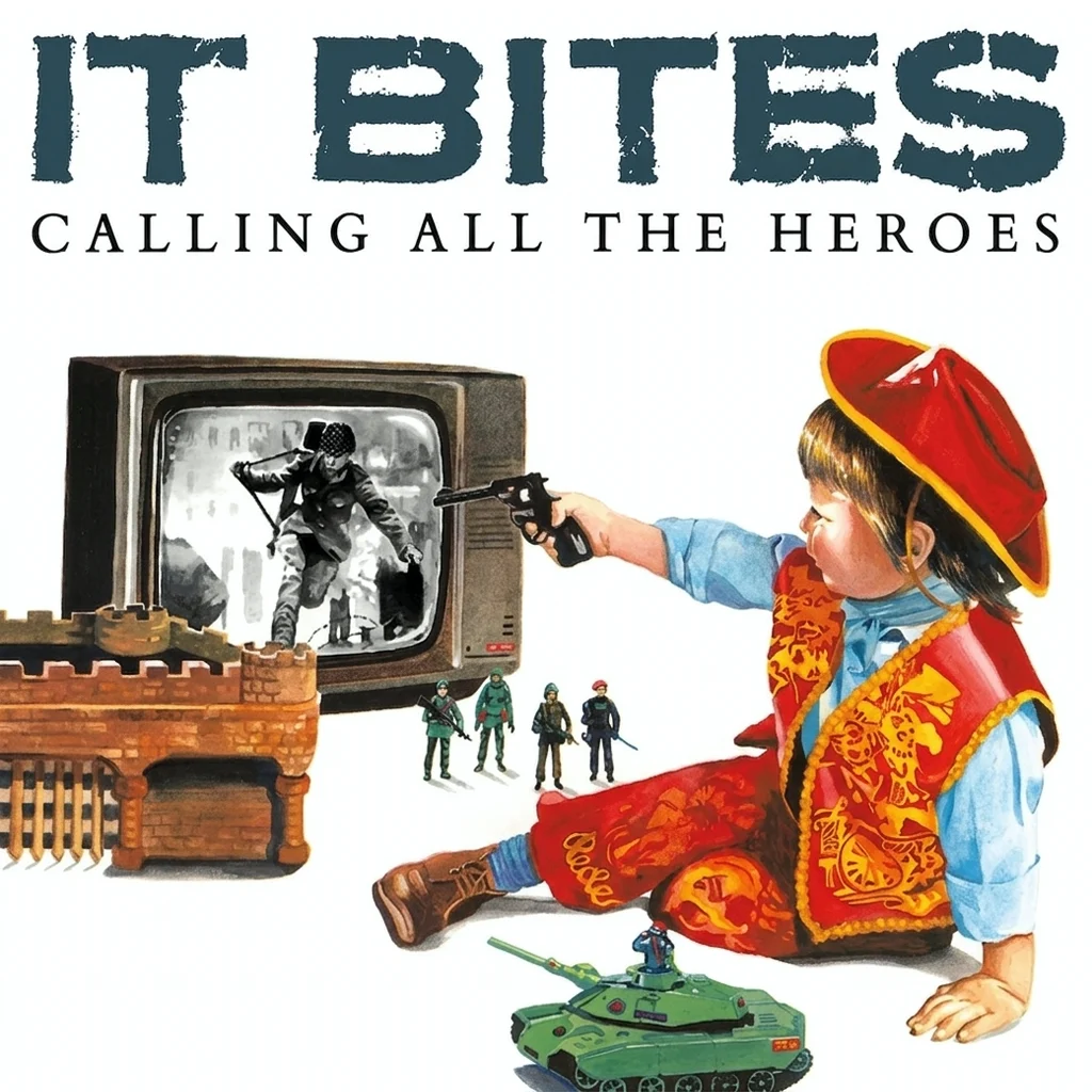 It Bites - Calling All The Heroes - UK 7'' Cover - Front