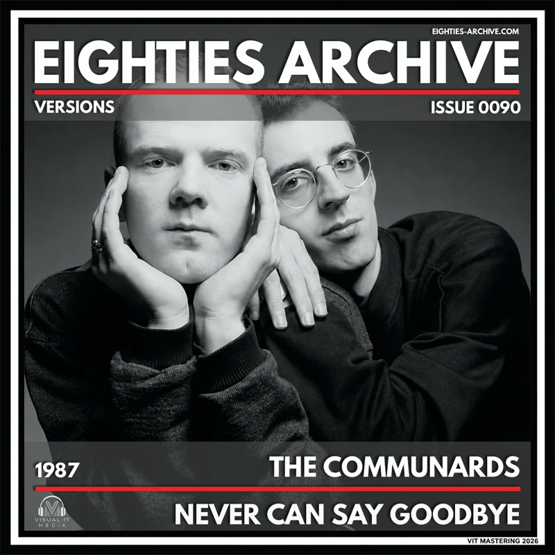 The Communards - Never Can Say Goodbye - VIT Album
