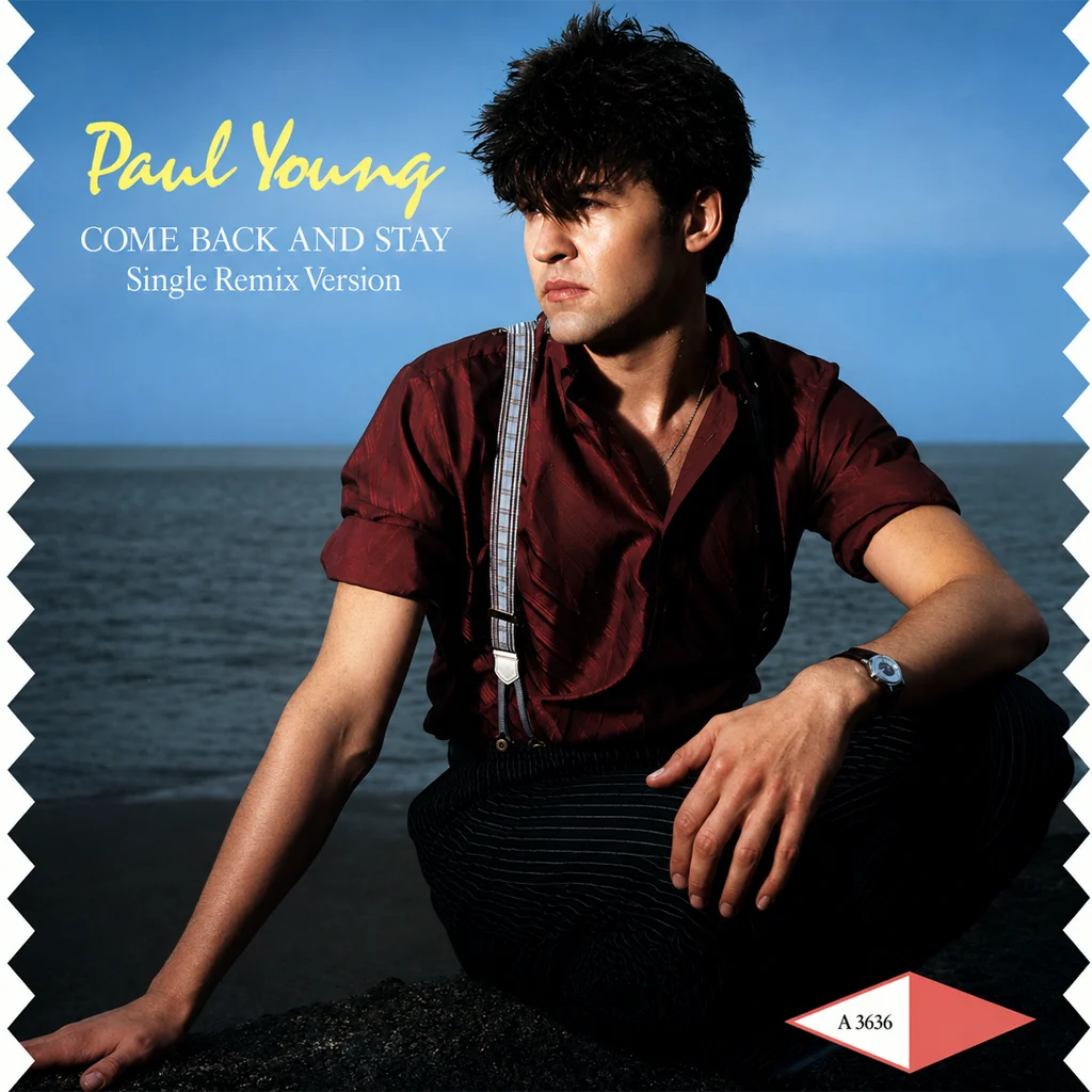 Paul Young - Come Back And Stay (Remix) - UK 7'' Cover - Front