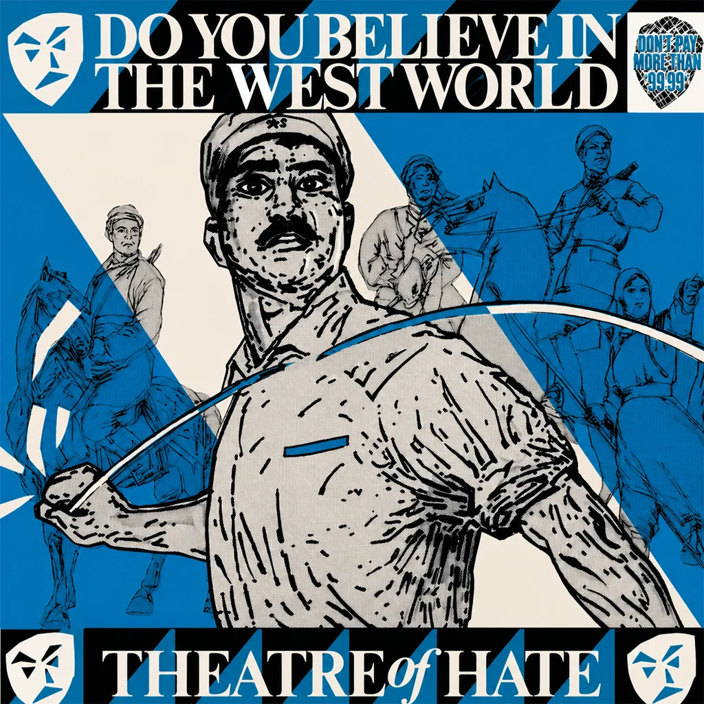 Theatre Of Hate - Do You Believe In The Westworld - UK 7'' Cover - Front