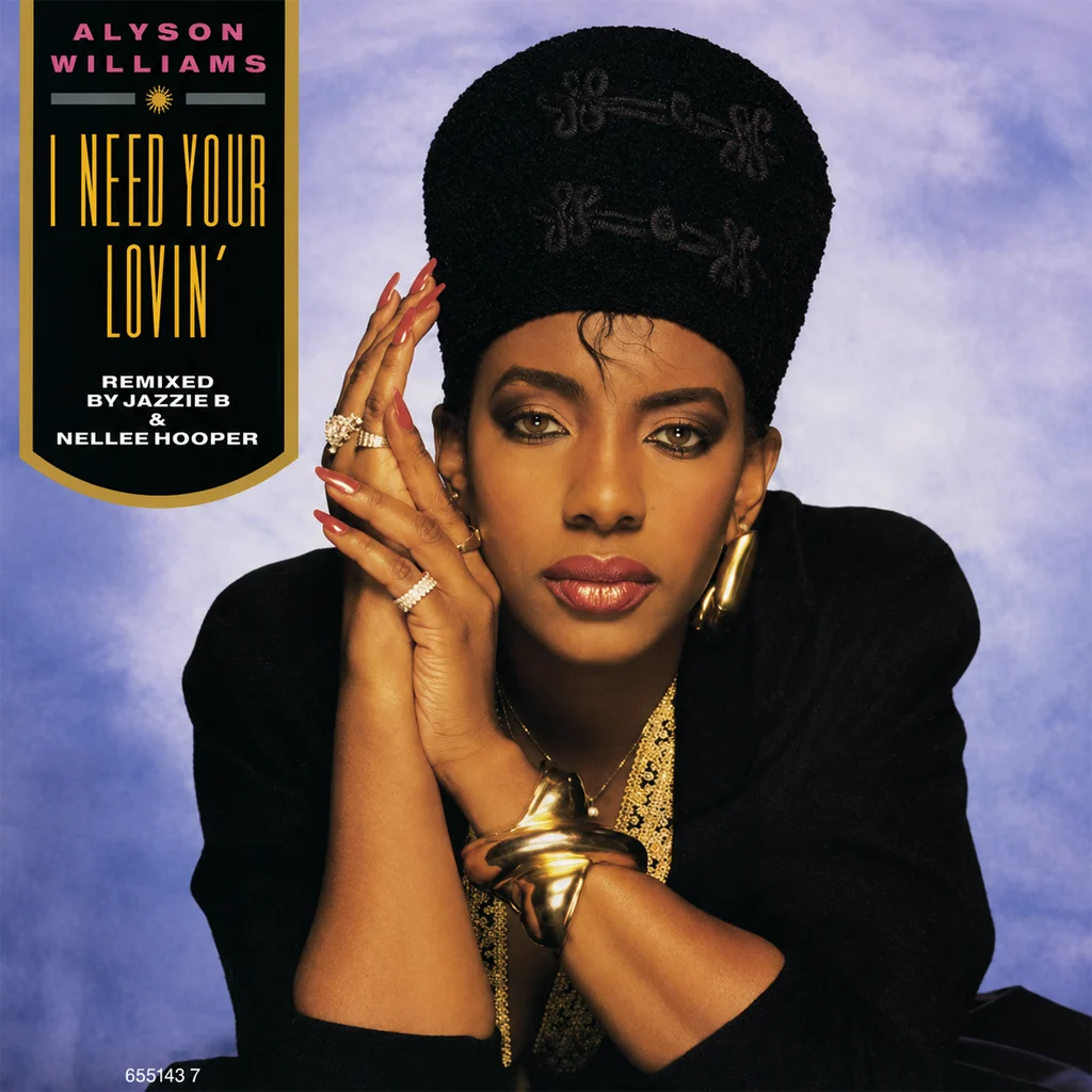 Alyson Williams – I Need Your Lovin’ Alyson Wiliiams - I Need Your Lovin' - UK 7'' Cover - Front