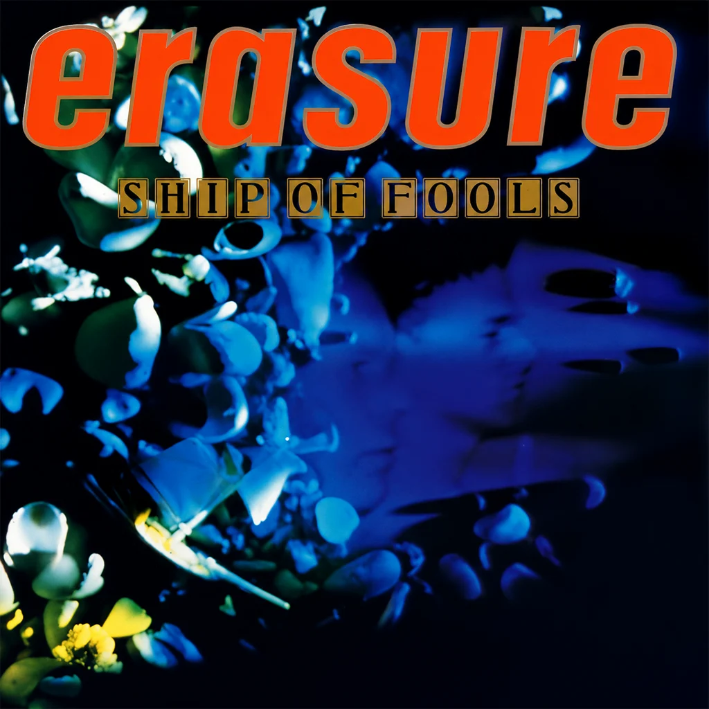 Erasure - Ship Of Fools - UK 7'' Cover - Front