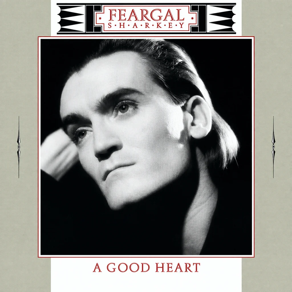 Feargal Sharkey – A Good Heart Feargal Sharkey - A Good Heart - UK 7'' Cover - Front