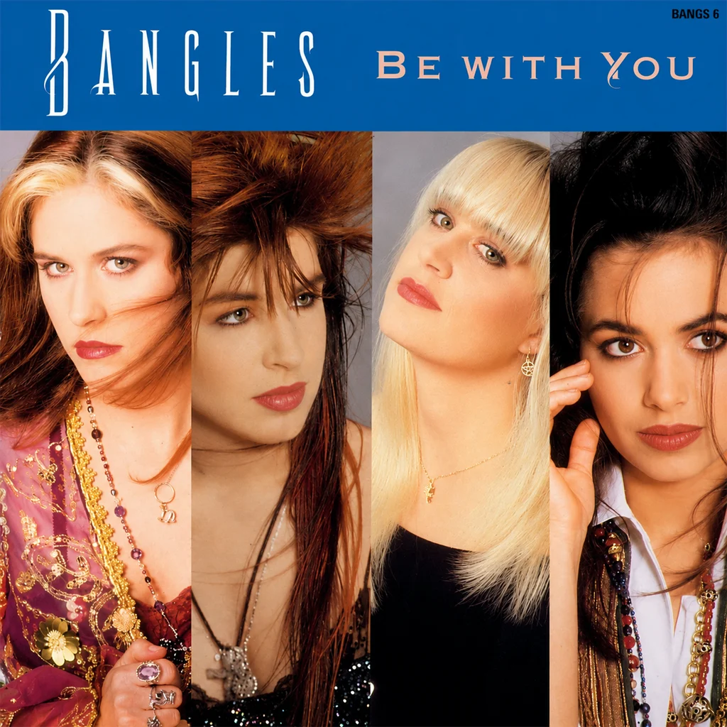 The Bangles - Be With You - UK 7'' Cover - Front
