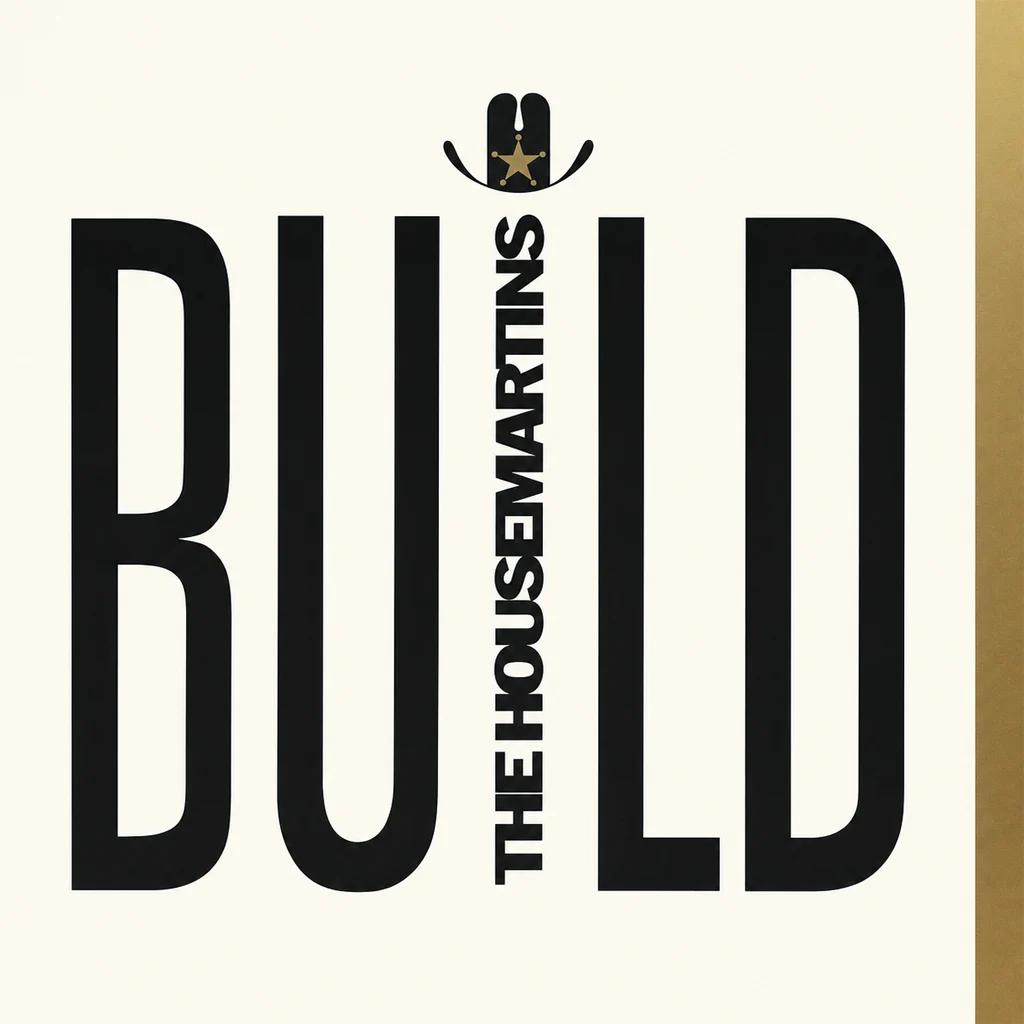 The Housemartins – Build The Housemartins - Build - UK 7'' Cover - Front