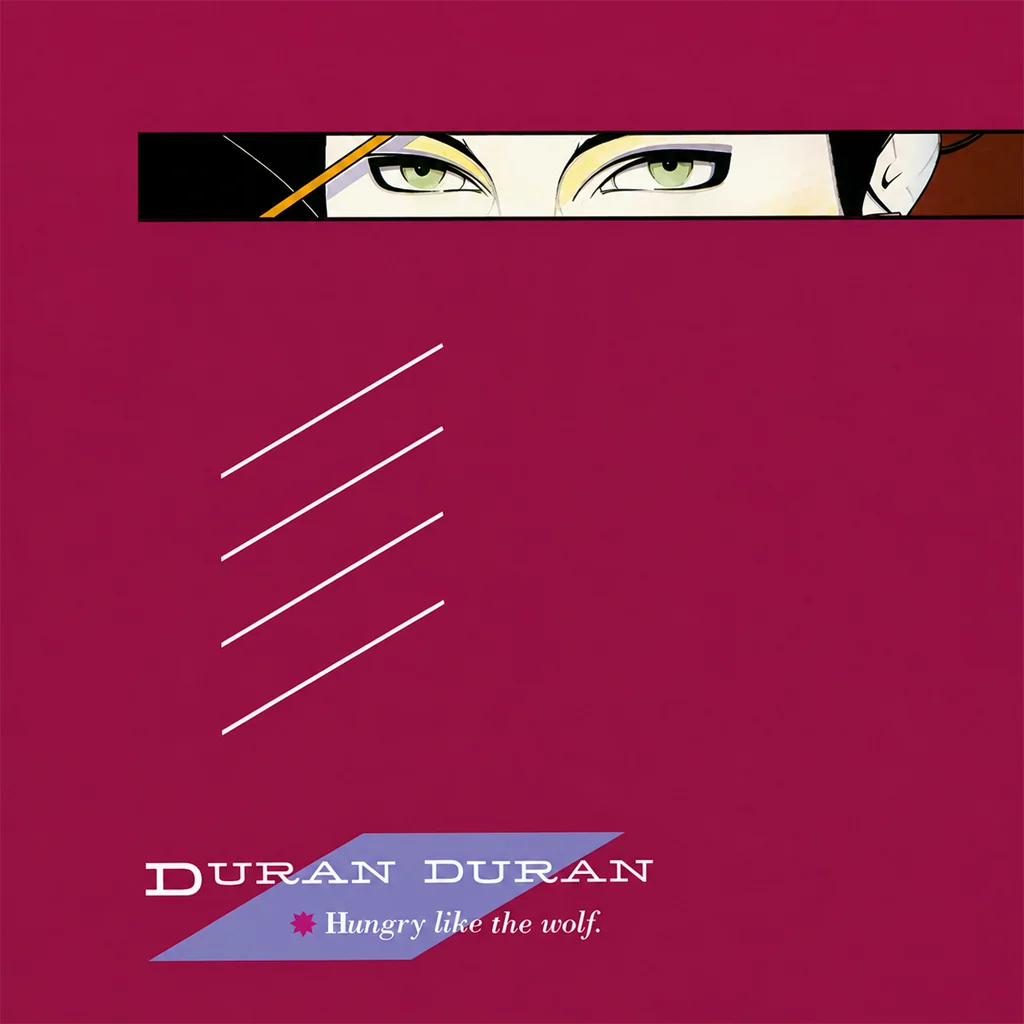 Duran Duran – Hungry Like The Wolf Duran Duran - Hungry Like The Wolf - UK 7'' Cover - Front