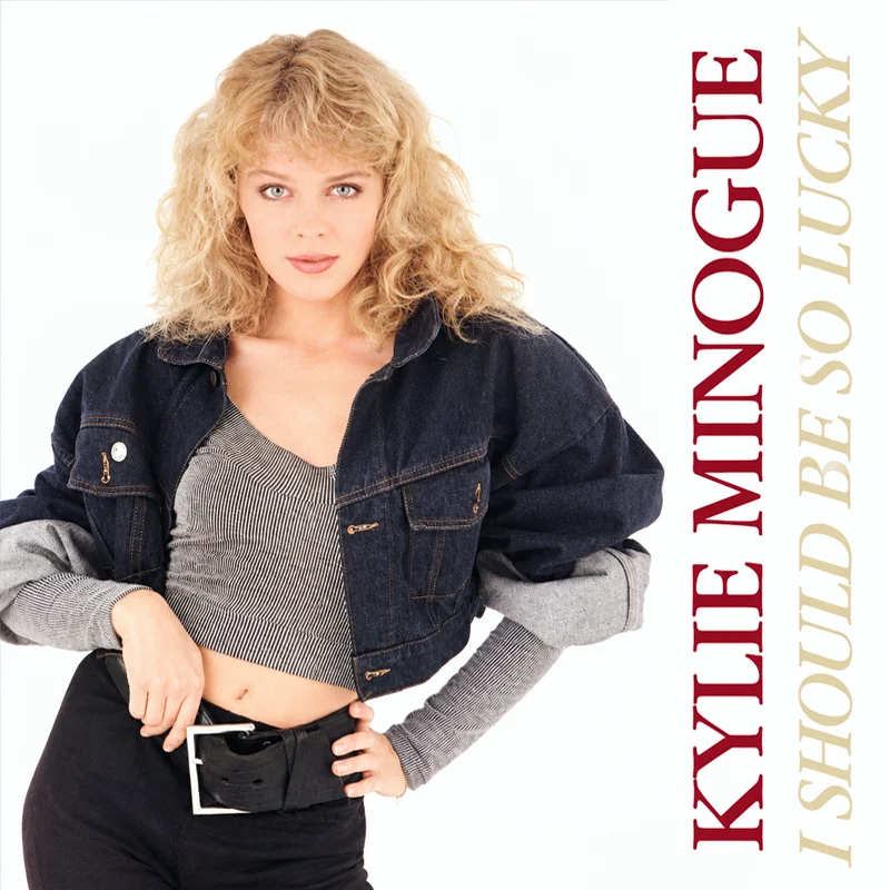Kylie Minogue – I Should Be So Lucky Kylie Minogue - I Should Be So Lucky - UK 7'' Cover - Front