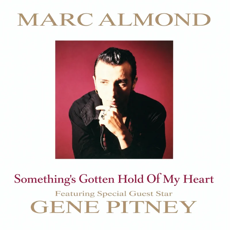 Marc Almond & Gene Pitney - Something's Gotten Hold Of My Heart - UK 7'' Cover - Front