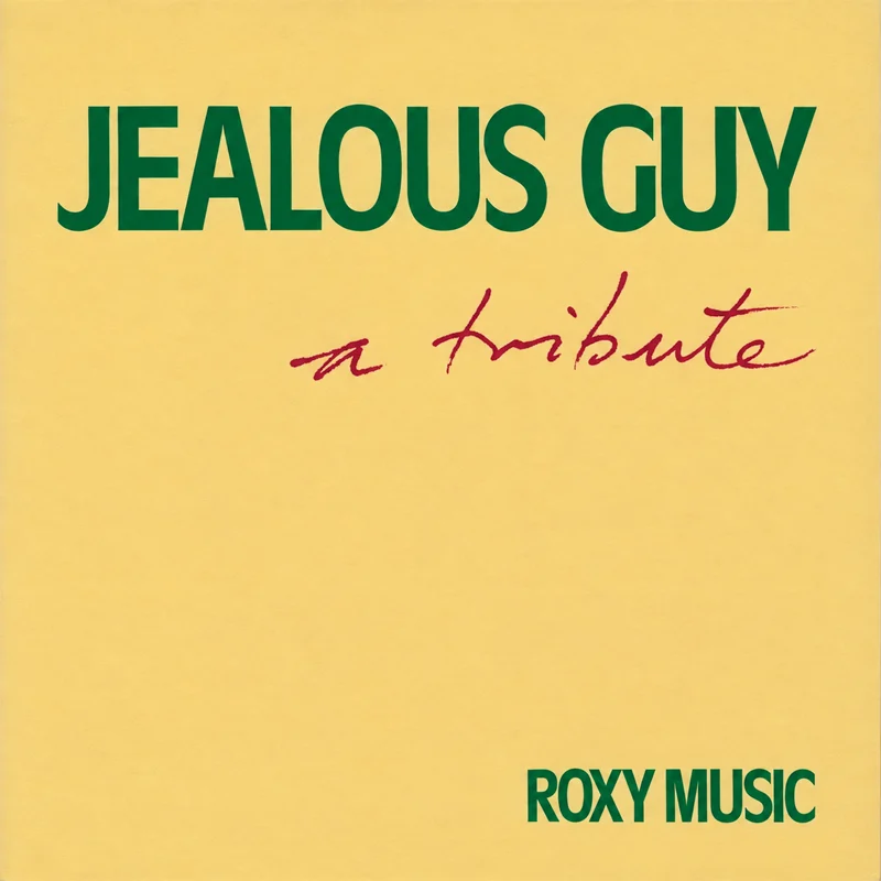 Roxy Music - Jealous Guy - UK 7'' Cover - Front