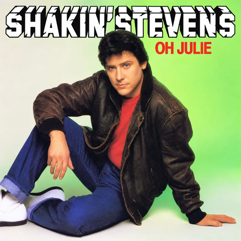Shakin' Stevens - Oh Julie - UK 7'' Cover - Front