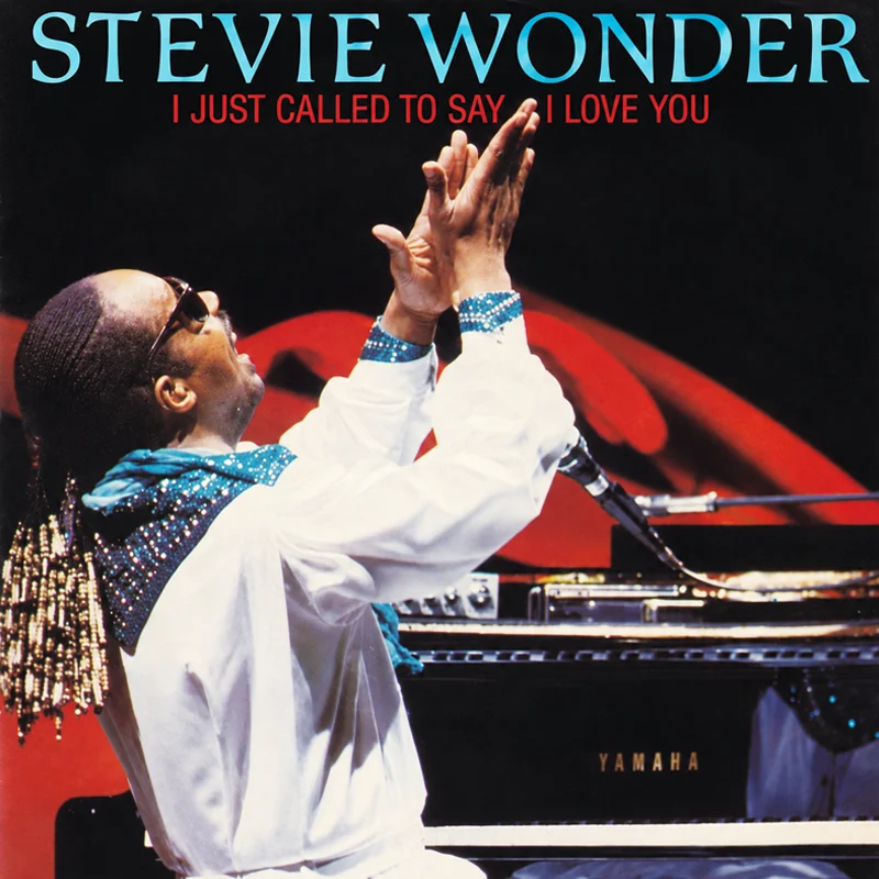 Stevie Wonder – I Just Called To Say I Love You Stevie Wonder - I Just Called To Say I Love You - UK 7'' Cover - Front