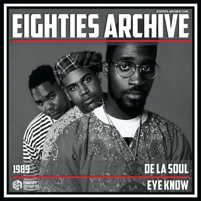 De La Soul - Eye Know - VIT Album