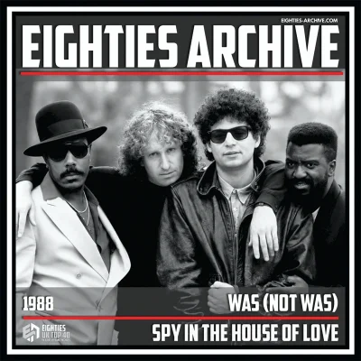 Was (Not Was) - Spy In The House Of Love - VIT Album